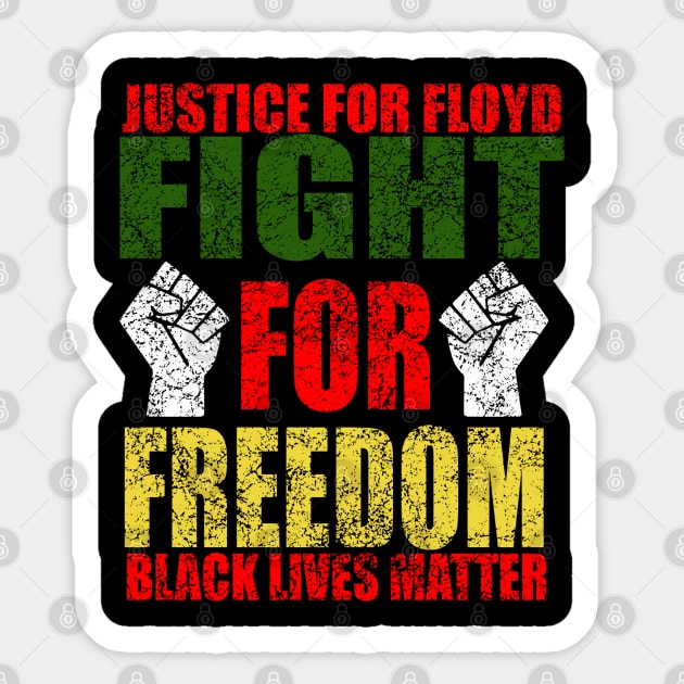 Fight For Freedom black lives matter t shirt Sticker by graficklisensick666